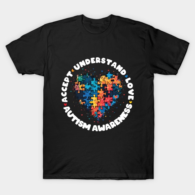 Autism Awareness - Accept, Understand, Love T-Shirt by artdise